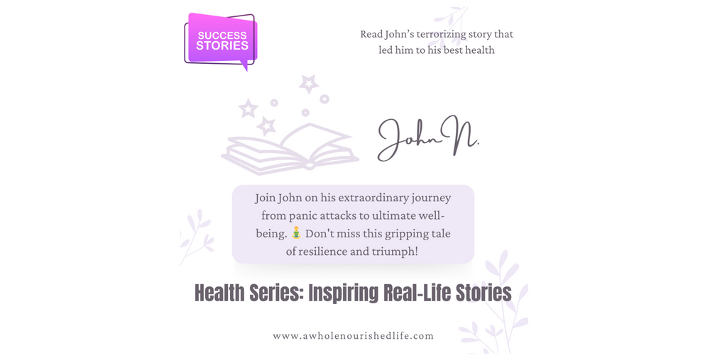 Health Series Inspiring RealLife Stories A Whole Nourished Life